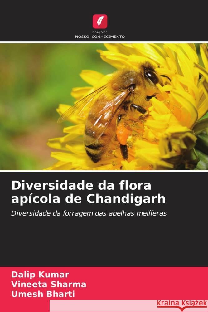Diversidade da flora ap?cola de Chandigarh Dalip Kumar Vineeta Sharma Umesh Bharti 9786208537449 Edicoes Nosso Conhecimento - książka
