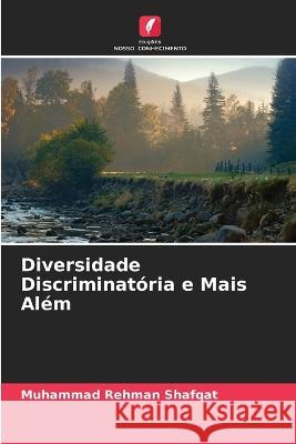 Diversidade Discriminatoria e Mais Alem Muhammad Rehman Shafqat   9786205131985 Edicoes Nosso Conhecimento - książka