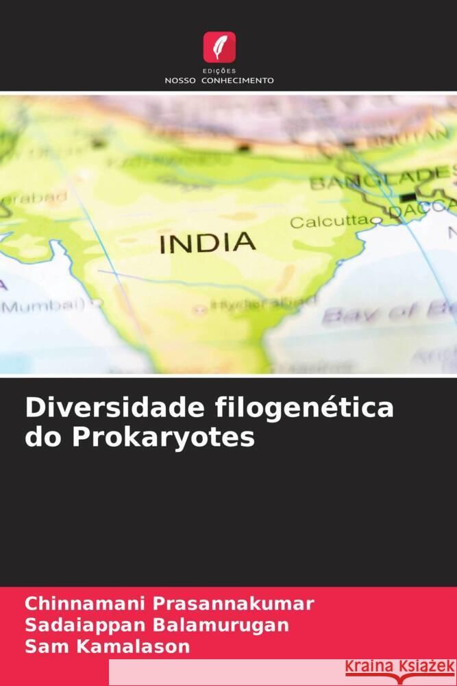 Diversidade filogenética do Prokaryotes Prasannakumar, Chinnamani, Balamurugan, Sadaiappan, Kamalason, Sam 9786205113745 Edições Nosso Conhecimento - książka