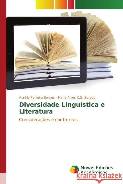 Diversidade Linguística e Literatura : Considerações e confrontos Ferreira Borges, Aurélio; C.S. Borges, Maria Anjos 9783330749399 Novas Edicioes Academicas - książka