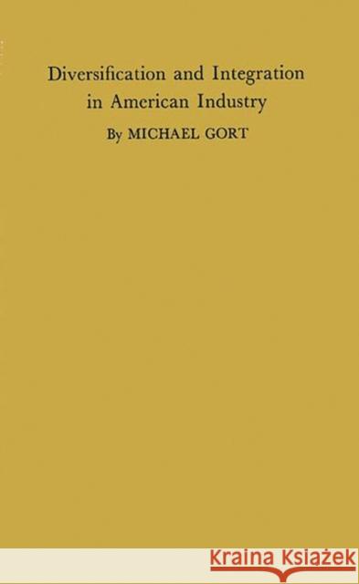 Diversification and Integration in American Industry. Michael Gort 9780313244230 Greenwood Press - książka