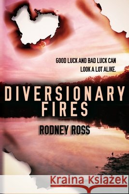 Diversionary Fires Rodney Ross 9798725964752 Independently Published - książka