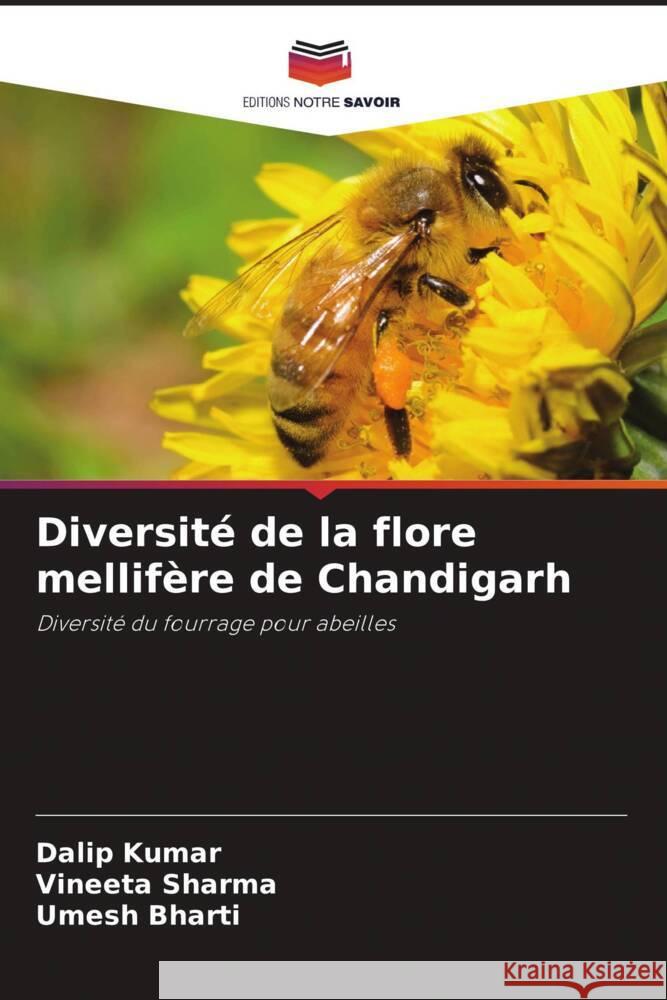 Diversit? de la flore mellif?re de Chandigarh Dalip Kumar Vineeta Sharma Umesh Bharti 9786208537418 Editions Notre Savoir - książka