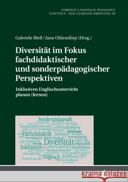 Diversitaet Im Fokus Fachdidaktischer Und Sonderpaedagogischer Perspektiven: Inklusiven Englischunterricht Planen (Lernen) Blell, Gabriele 9783631814482 Peter Lang AG - książka