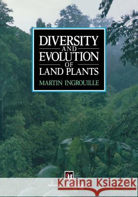 Diversity and Evolution of Land Plants Martin Ingrouille M. Ingrouille 9780412442308 Chapman & Hall - książka
