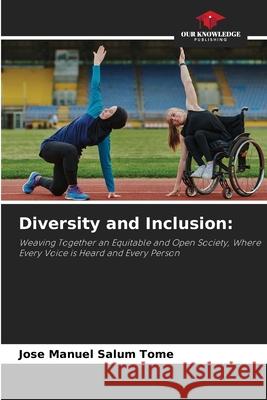 Diversity and Inclusion: Salum Tomé, Jose Manuel 9786206814580 Our Knowledge Publishing - książka