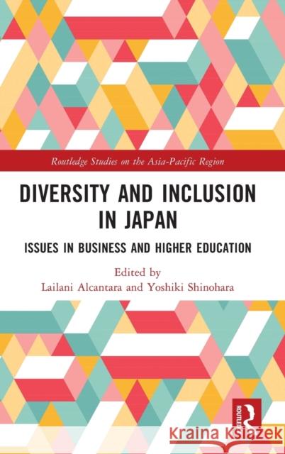 Diversity and Inclusion in Japan: Issues in Business and Higher Education  9781032289892 Routledge - książka