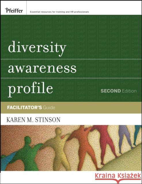 Diversity Awareness Profile (Dap): Facilitator's Guide Stinson, Karen M. 9780787995546 Pfeiffer & Company - książka