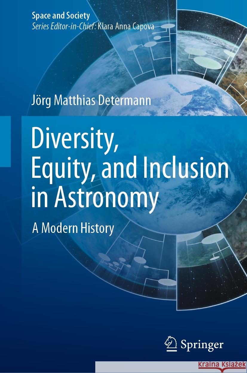 Diversity, Equity, and Inclusion in Astronomy Jörg Matthias Determann 9783031461125 Springer Nature Switzerland - książka