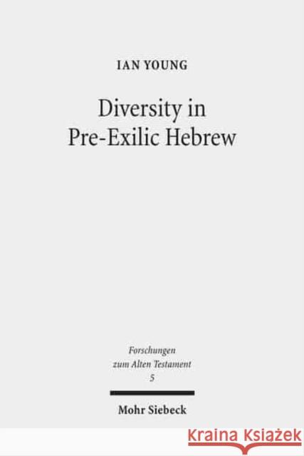 Diversity in Pre-Exilic Hebrew Young, Ian 9783161516764 Mohr Siebeck - książka