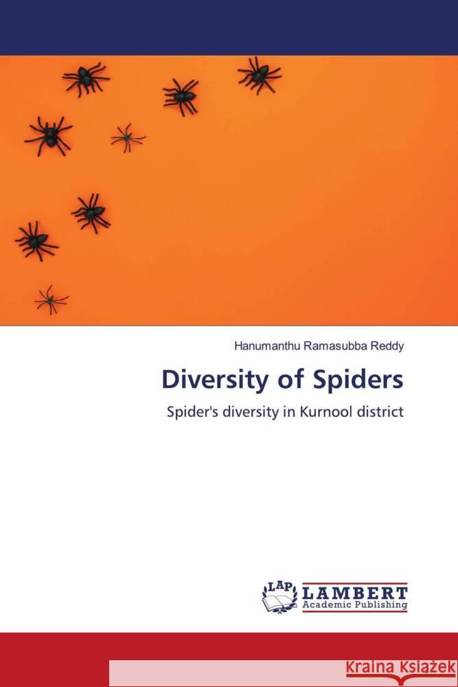 Diversity of Spiders Ramasubba Reddy, Hanumanthu 9786208444037 LAP Lambert Academic Publishing - książka