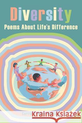 Diversity: Poems About Life's Difference Riley-Johnson, Carrie C. 9781425955373 Authorhouse - książka