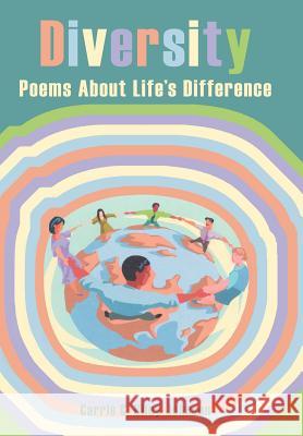 Diversity: Poems About Life's Difference Riley-Johnson, Carrie C. 9781425955380 Authorhouse - książka