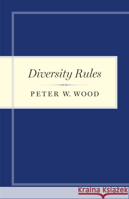 Diversity Rules Peter W. Wood 9781641771122 Encounter Books - książka
