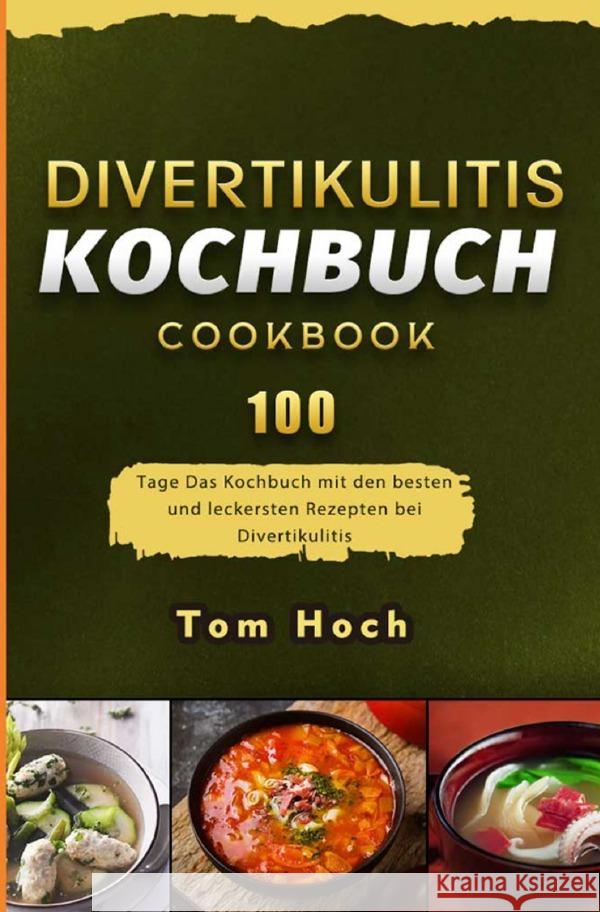 Divertikulitis Kochbuch Hoch, Tom 9783754158456 epubli - książka