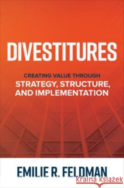 Divestitures: Creating Value Through Strategy, Structure, and Implementation Emilie Feldman 9781264277568 McGraw-Hill Education - książka