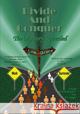 Divide and Conquer - the Mystery Revealed B. L. Knepper 9781312454866 Lulu.com - książka