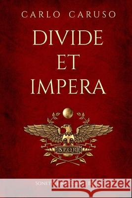 Divide et impera: Sonetti e racconti brevi Carlo Caruso 9798511664613 Independently Published - książka
