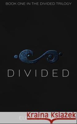 Divided MS Eloise Dyson 9781502355096 Createspace - książka