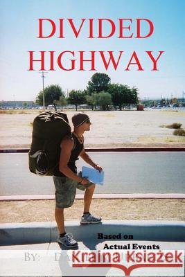 Divided Highway: the Quest to Save the American Dream Urbaetis, Daniel M. 9780615874104 Lounge ACT Publishing - książka