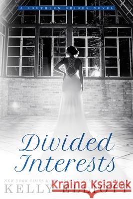 Divided Interests Kelly Elliott 9781943633630 Kelly Elliott - książka