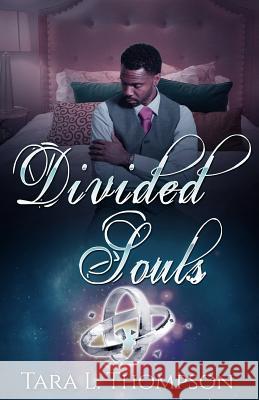 Divided Souls Tara L. Thompson 9780692532713 Tl Thompson Publishing - książka