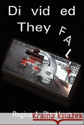 Divided They Fall Regina A. Blackburn 9781450249157 iUniverse.com - książka