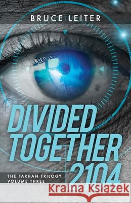 Divided Together 2104 Bruce Leiter 9781637697085 Trilogy Christian Publishing - książka