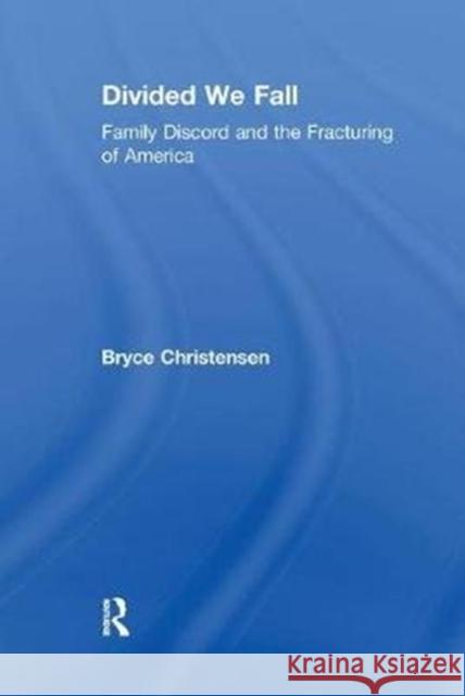 Divided We Fall: Family Discord and the Fracturing of America  9781138509283  - książka