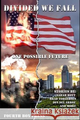 Divided we Fall: One Possible Future Brad Torgersen, Sarah Hoyt, Jon Del Arroz 9798556066991 Independently Published - książka