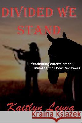 Divided We Stand Kaitlyn Leyva 9780692321256 W & B Publishers Inc. - książka