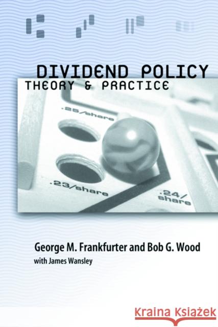 Dividend Policy: Theory and Practice Frankfurter, George 9780122660511 Academic Press - książka