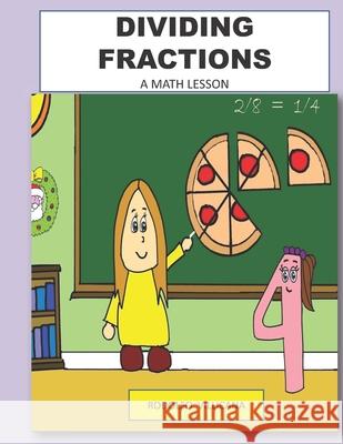 Dividing Fractions: A Math Lesson Rodolfo Villicana 9798521909445 Independently Published - książka