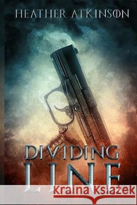 Dividing Line Heather Atkinson 9781497318816 Createspace Independent Publishing Platform - książka