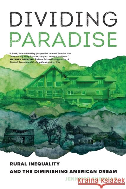Dividing Paradise: Rural Inequality and the Diminishing American Dream Jennifer Sherman 9780520305144 University of California Press - książka