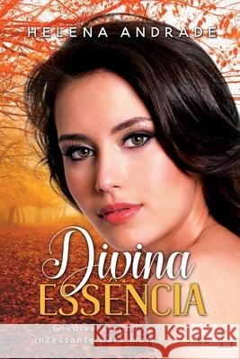 Divina essência Andrade, Helena 9788568925553 Buobooks - książka