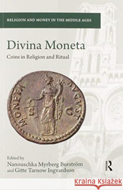 Divina Moneta: Coins in Religion and Ritual Burstr Gitte Tarnow Ingvardson 9780367593971 Routledge - książka