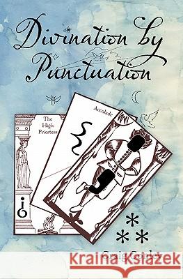Divination by Punctuation Craig Conley 9781453813140 Createspace - książka