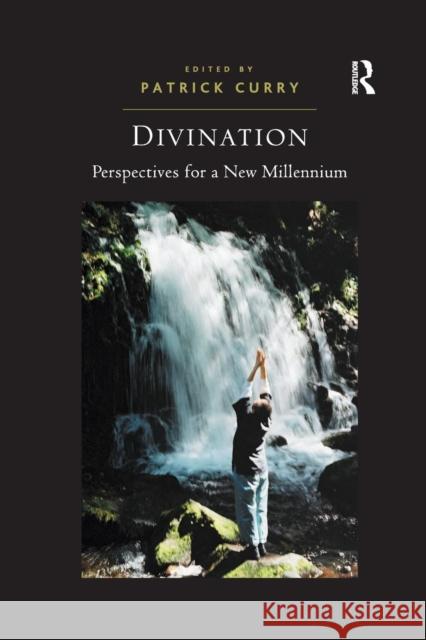 Divination: Perspectives for a New Millennium Patrick Curry 9781138268210 Taylor & Francis Ltd - książka