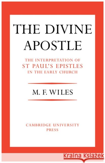 Divine Apostle Maurice F. Wiles 9780521112062 Cambridge University Press - książka