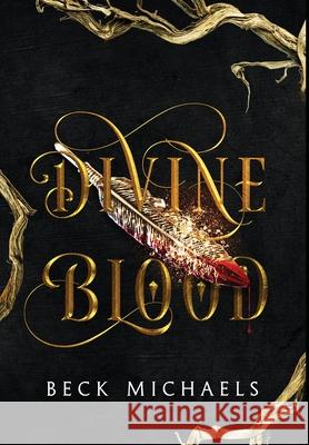 Divine Blood (Guardians of the Maiden #1) Beck Michaels 9781734763928 Pluma Press - książka