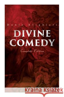 Divine Comedy (Complete Edition): Illustrated & Annotated Dante Alighieri, Henry Francis Cary, Gustave Doré 9788027339686 e-artnow - książka