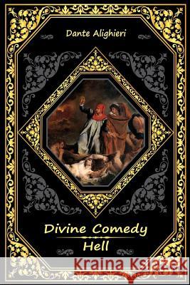 Divine Comedy: Hell Dante Alighieri 9781519207692 Createspace - książka