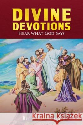 Divine Devotions: Hear What God Says Jack Hetzel 9781955603751 Readersmagnet LLC - książka