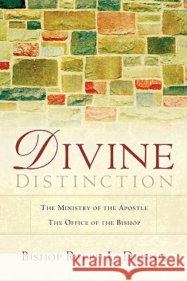 Divine Distinction Ralph L Dennis 9781594676031 Xulon Press - książka