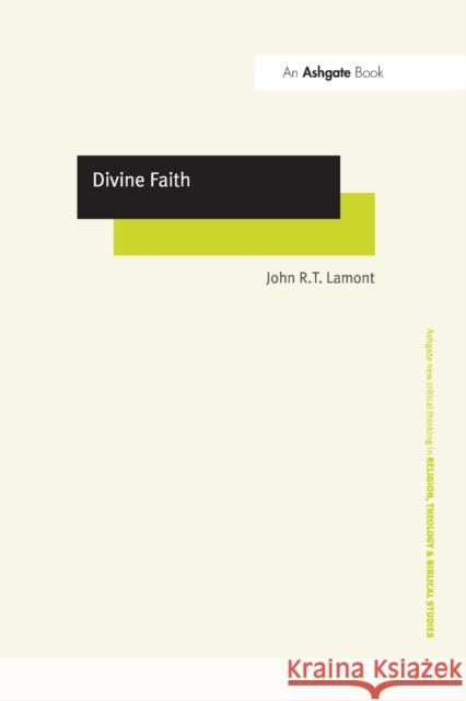 Divine Faith John R. T. Lamont 9781032099965 Routledge - książka