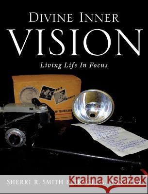Divine Inner Vision Sherri R Smith, Tracie a Handley 9781626974852 Xulon Press - książka