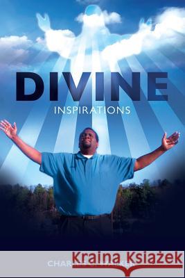 Divine Inspirations Charles C. Walker 9781482323160 Createspace - książka