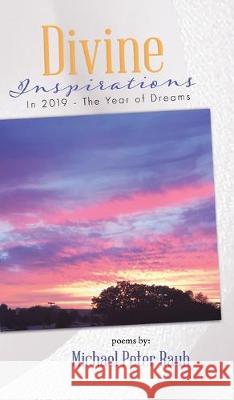 Divine inspirations in 2019 - the year of dreams Michael Peter Rauh   9780228816249 Tellwell Talent - książka