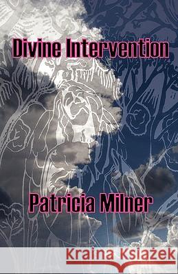 Divine Intervention Patricia Milner 9781933449708 Nightengale Media LLC Company - książka